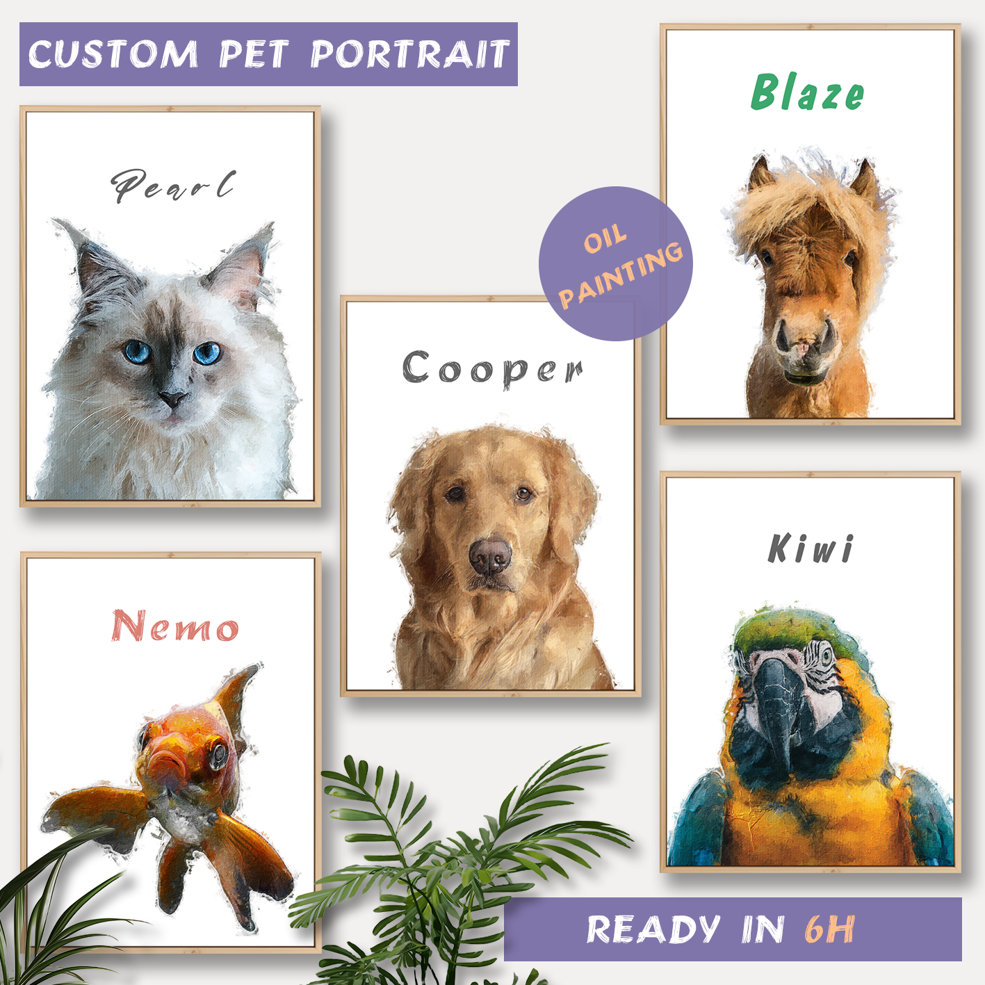 Five oil painting-style pet portrait examples; include a cat; a horse; a dog; a goldfish; a parrot; all pets are welcome; we can finish the painting in 6 hours